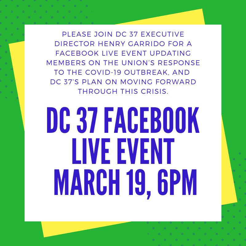 Facebook Live Event with DC 37 Executive Director Henry Garrido